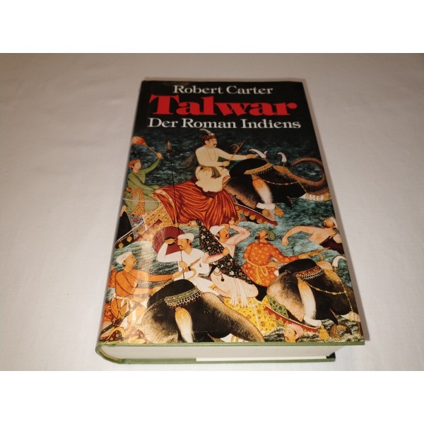 Talwar - Der Roman Indiens * Robert Carter
